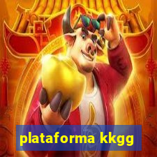 plataforma kkgg